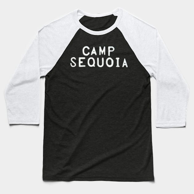 Camp Sequoia Entrance Sign Baseball T-Shirt by jordan5L